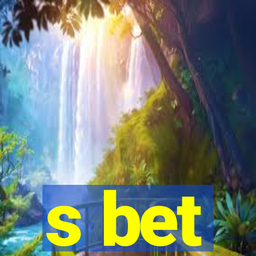 s bet